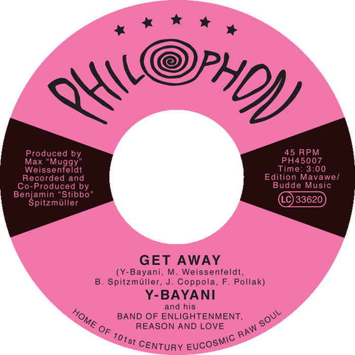 Y-Bayani & Baby Naa And The Band of Enlightenment, Reason & Love – Get Away