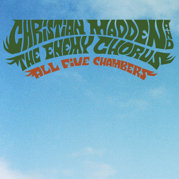 Christian Madden & The Enemy Chorus – All Five Chambers