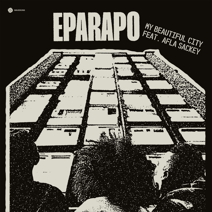 Eparapo – My Beautiful City feat. Afla Sackey