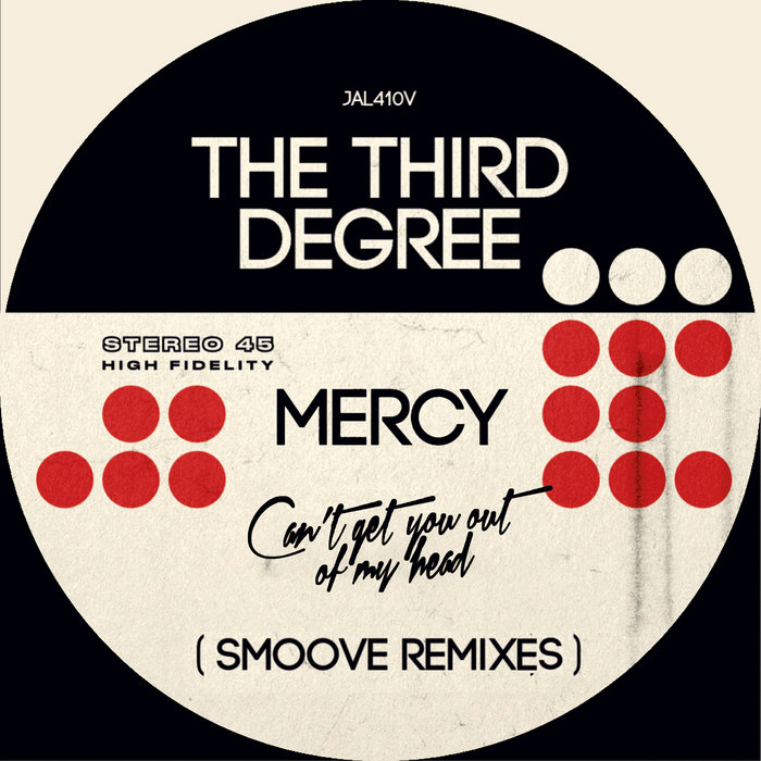 The Third Degree – The Third Degree – Can’t Get You Out of My Head (Smoove Remix)