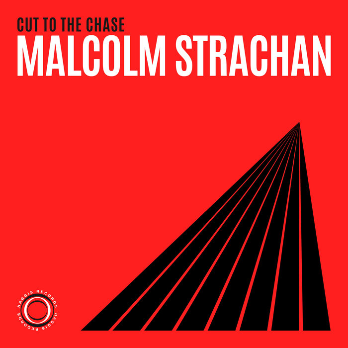 Malcolm Strachan – Cut To The Chase