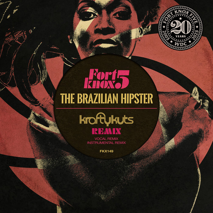 Fort Knox Five – The Brazilian Hipster (Krafty Kuts Remix)