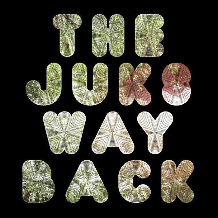 The Juks – Way Back