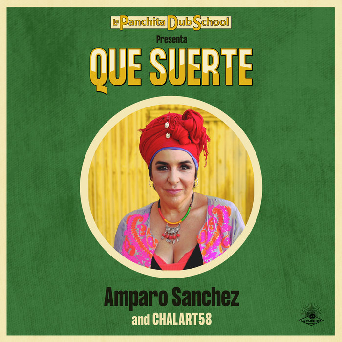 Amparo Sánchez, Chalart58 – Amparo Sánchez & Chalart58 – Que Suerte (La Panchita Records, 2021)
