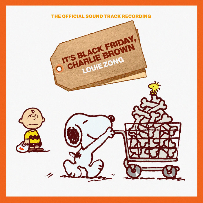 Louie Zong – It's Black Friday, Charlie Brown