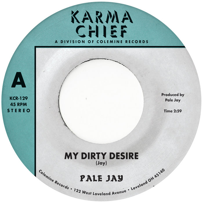 Pale Jay  – My Dirty Desire