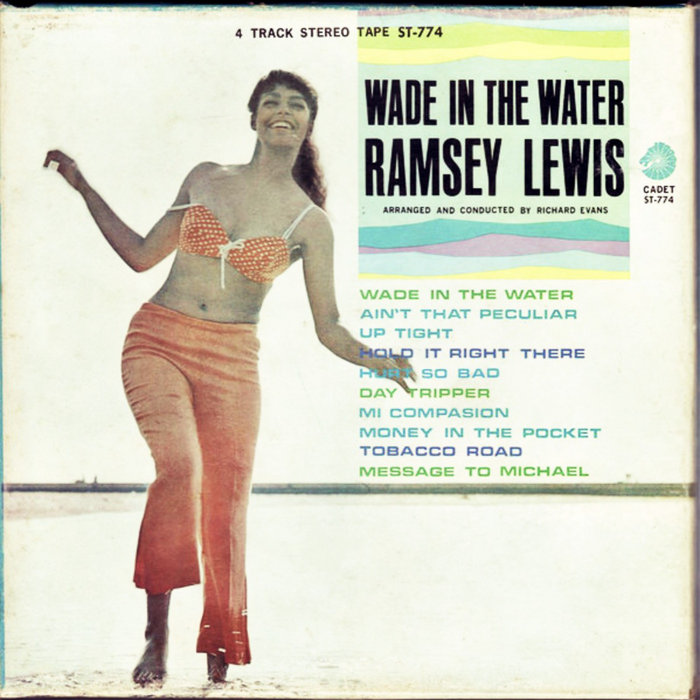 Ramsey Lewis – Ramsey Lewis – Wade In The Water (1966) (PH Rhythmic Jazzy Soul Oldies Edit)