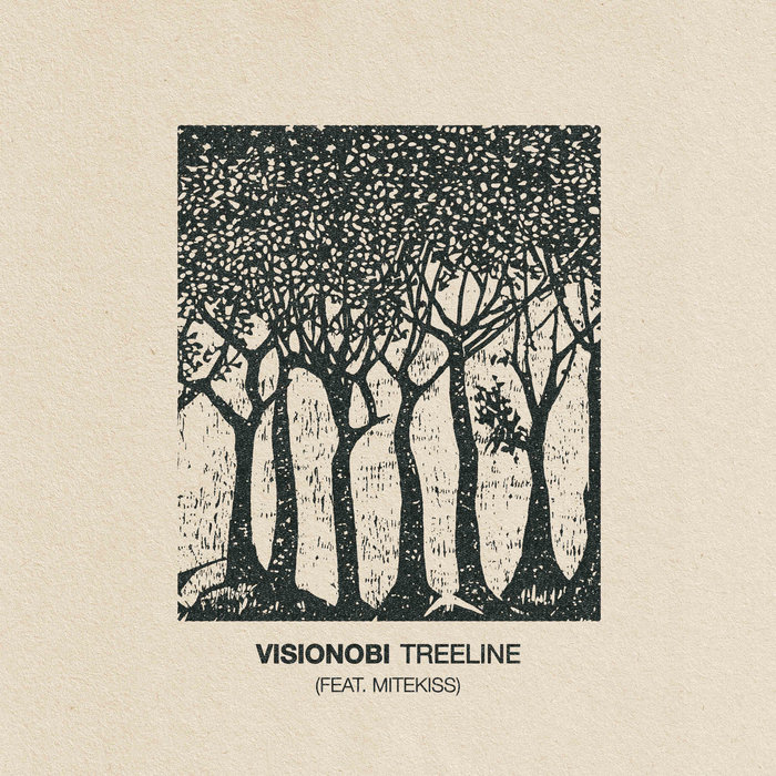 Visionobi – Visionobi – Treeline (feat. Mitekiss)
