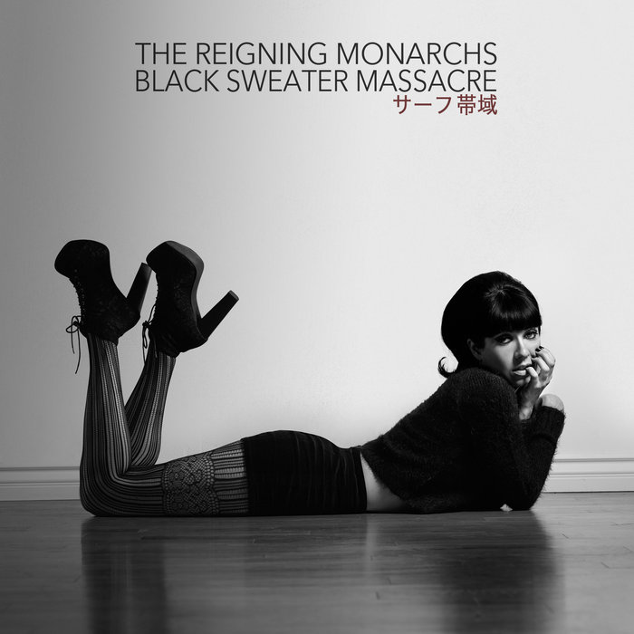 The Reigning Monarchs – Black Sweater Massacre