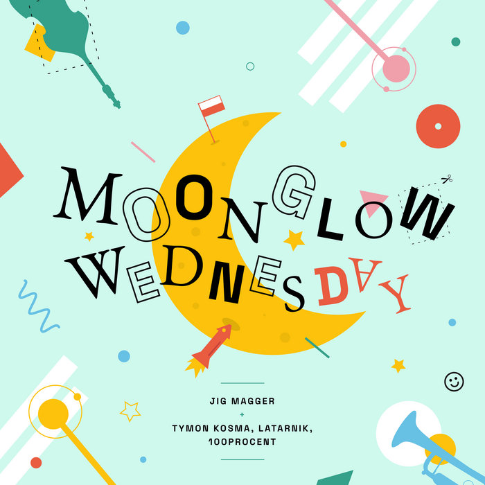 Jig Magger – Moonglow Wednesday (+Tymon Kosma, Latarnik, 100procent)