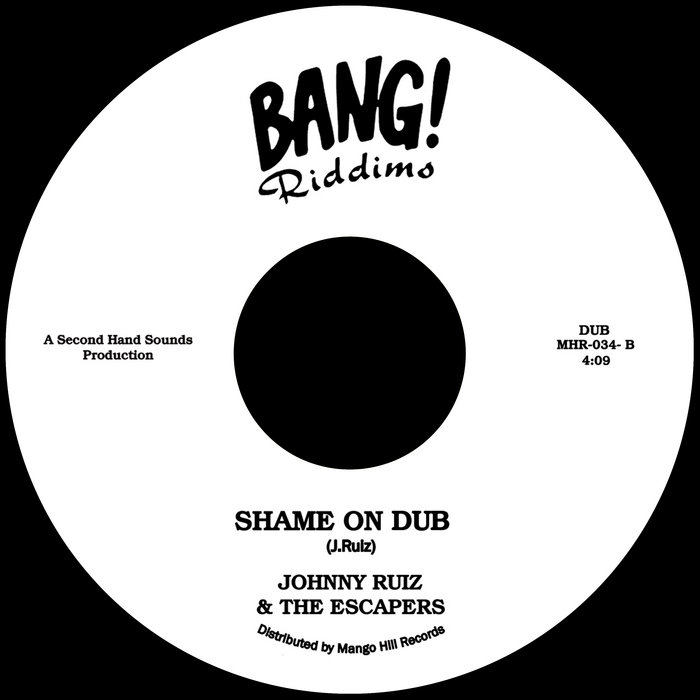 Johnny Ruiz & The Escapers – Shame On Dub