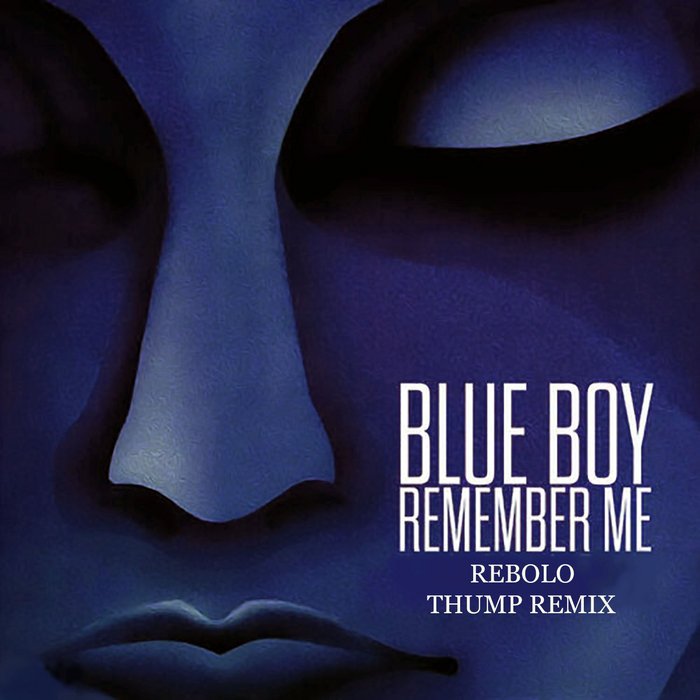 Sonic Funk Foundry – Blue Boy – Remember Me (Rebolo Thump Remix)