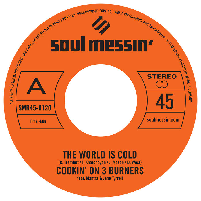Cookin' On 3 Burners – The World is Cold feat. Mantra & Jane Tyrrell