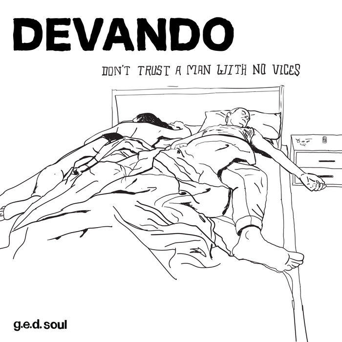 DEVANDO – Don't Trust a Man (With No Vices) Pt. 1