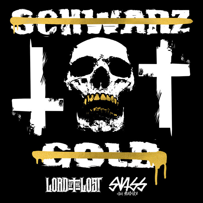 Lord of The Lost vs SWISS & Die Andren – Schwarz Tot Gold