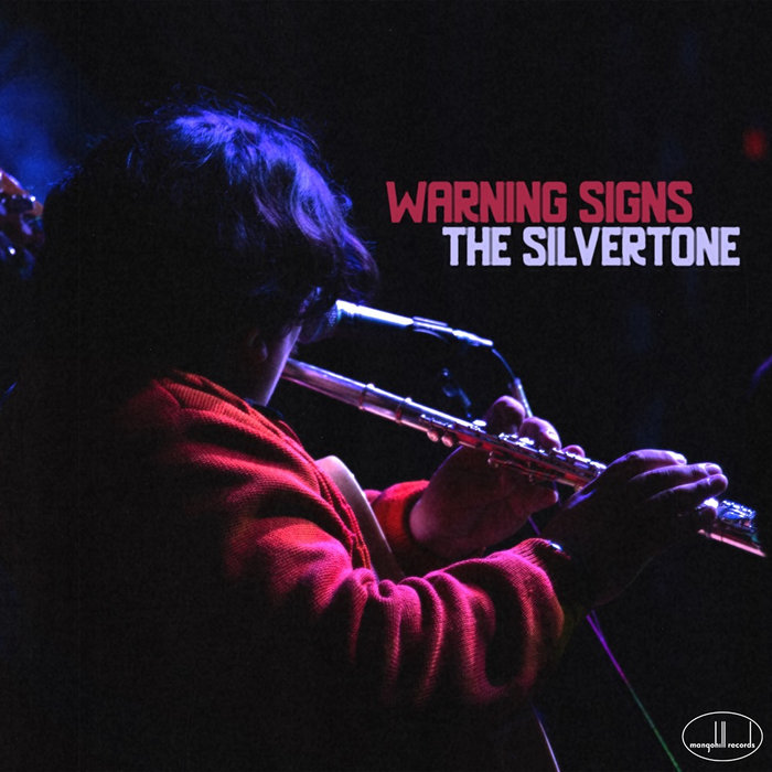 The Silvertone – Warning Signs