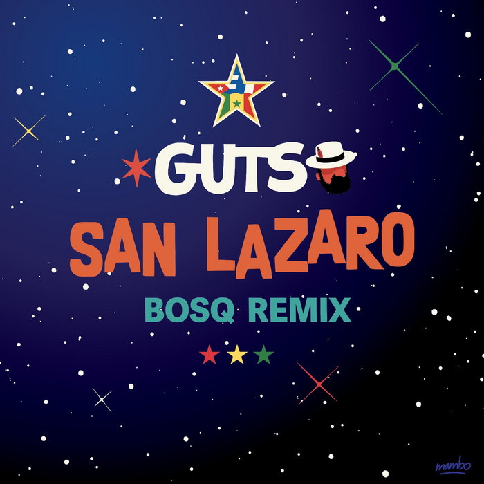 Guts – SAN LAZARO feat. Akemis Carrera (Bosq Remix)