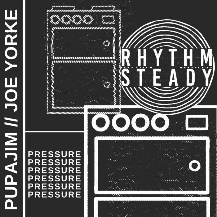 Pupajim and Joe Yorke – Pressure