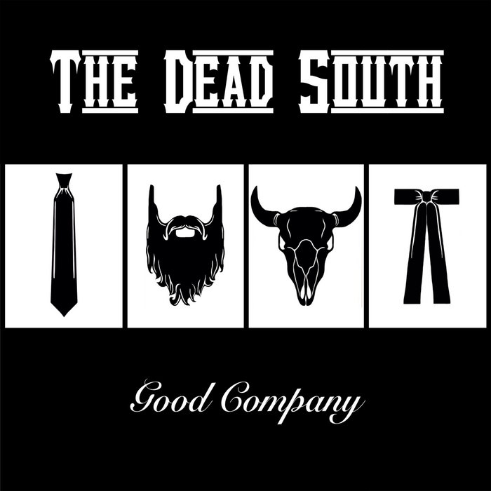 The Dead South – In Hell I'll Be In Good Company