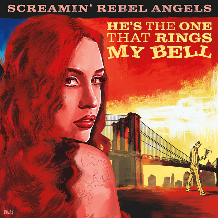 Screamin' Rebel Angels – He's The One (That Rings My Bell) Single