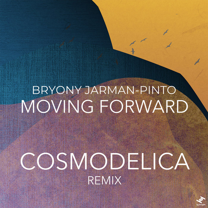 Bryony Jarman-Pinto – Moving Forward (Cosmodelica Remix) (Instrumental)