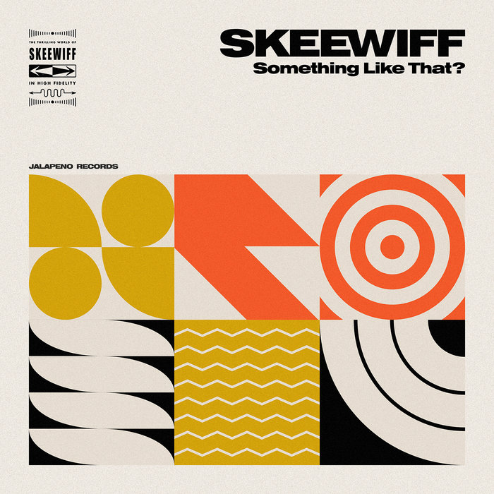 Skeewiff – Something Like That?