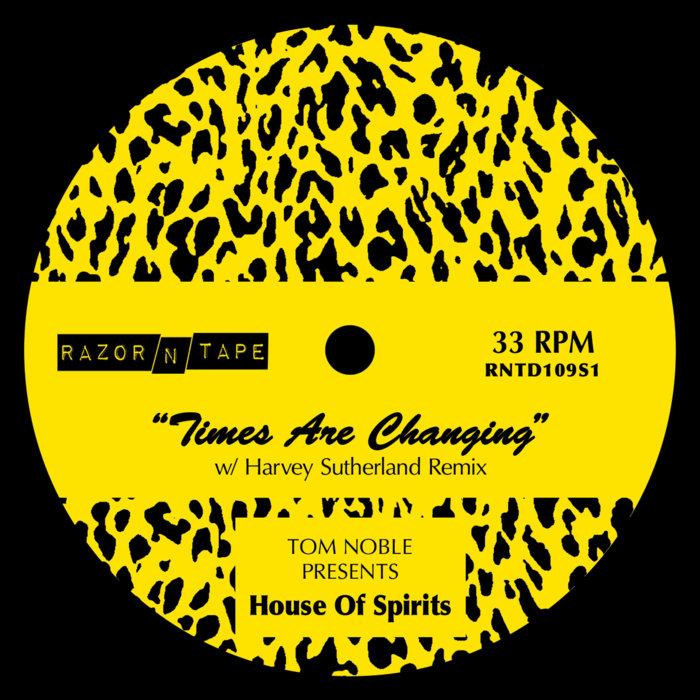 Tom Noble Presents: House of Spirits – Times Are Changing (Instrumental)