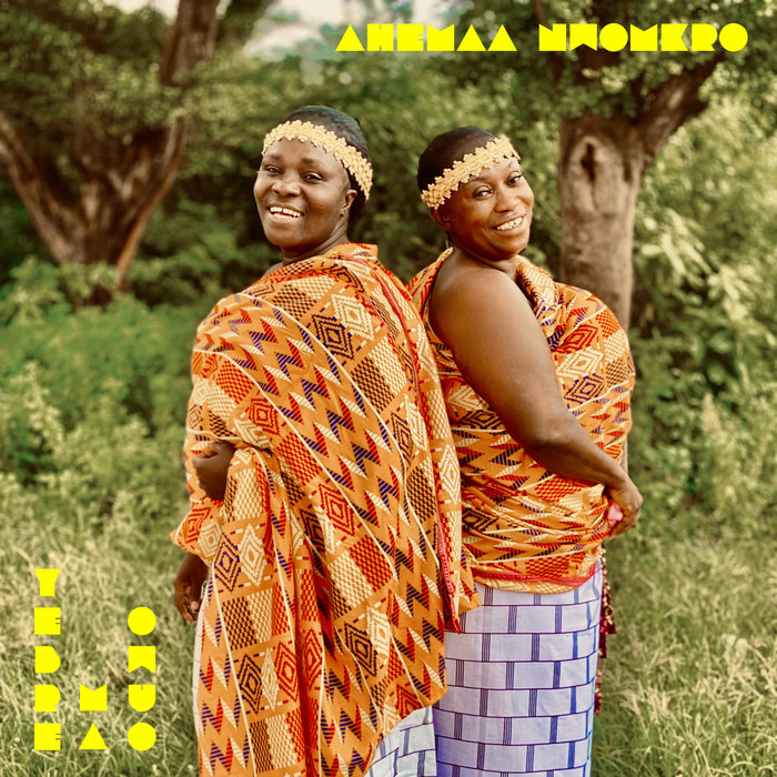 Ahemaa Nwomkro – Yebre Ma Owuo