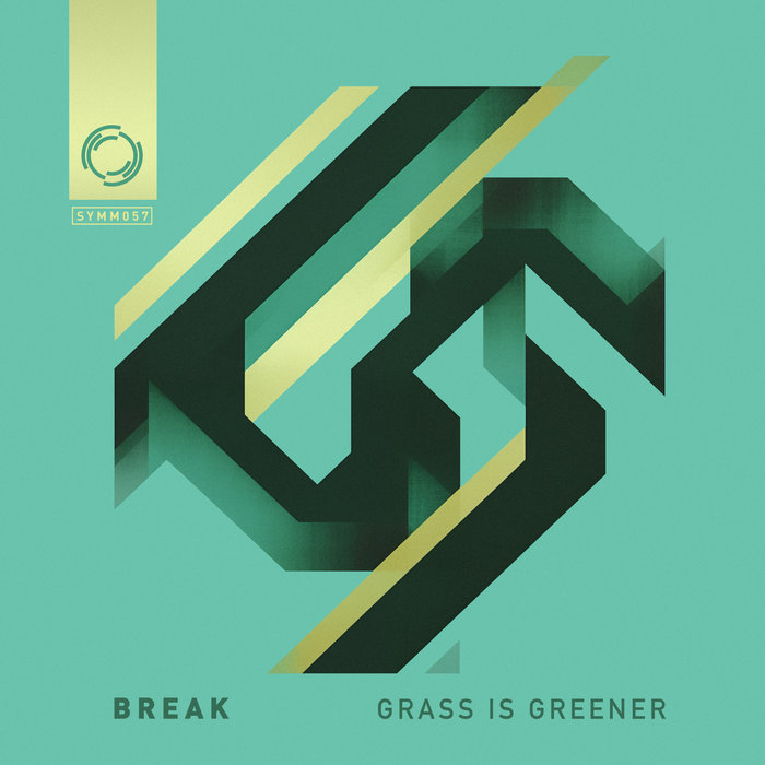 Break – SYMM057 – Grass Is Greener