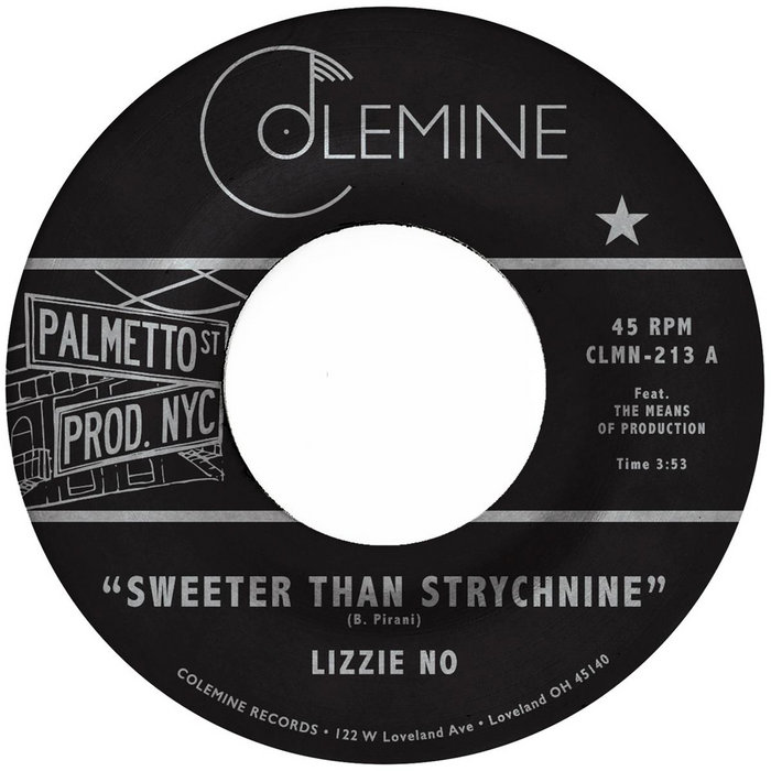 Lizzie No Ft. Ben Pirani & The Means of Production – Sweeter Than Strychnine