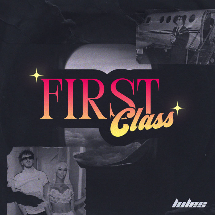 Lules – Jack Harlow – First Class (Lules 'Disco' Blend)