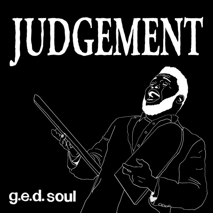 DeRobert & The Half-Truths – Judgement (G.E.D. Soul Version)