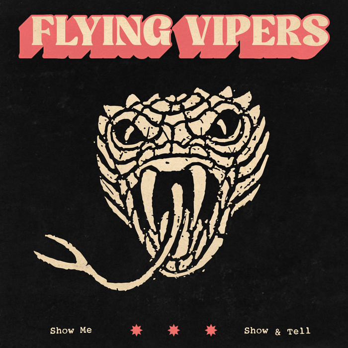 Flying Vipers – Show Me