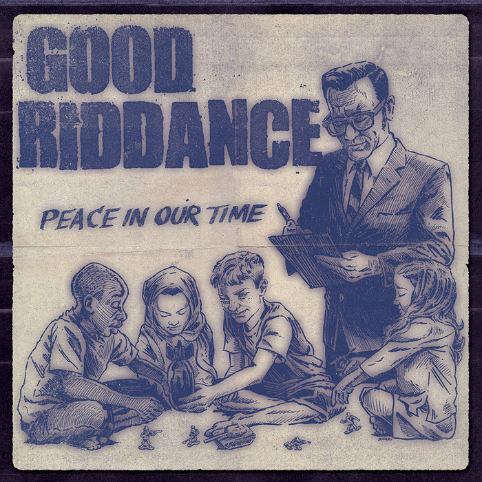 Good Riddance – Peace in Our Time