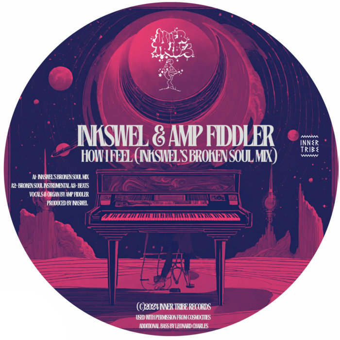 Inkswel & Amp Fiddler – How I Feel (Limited Edition 12