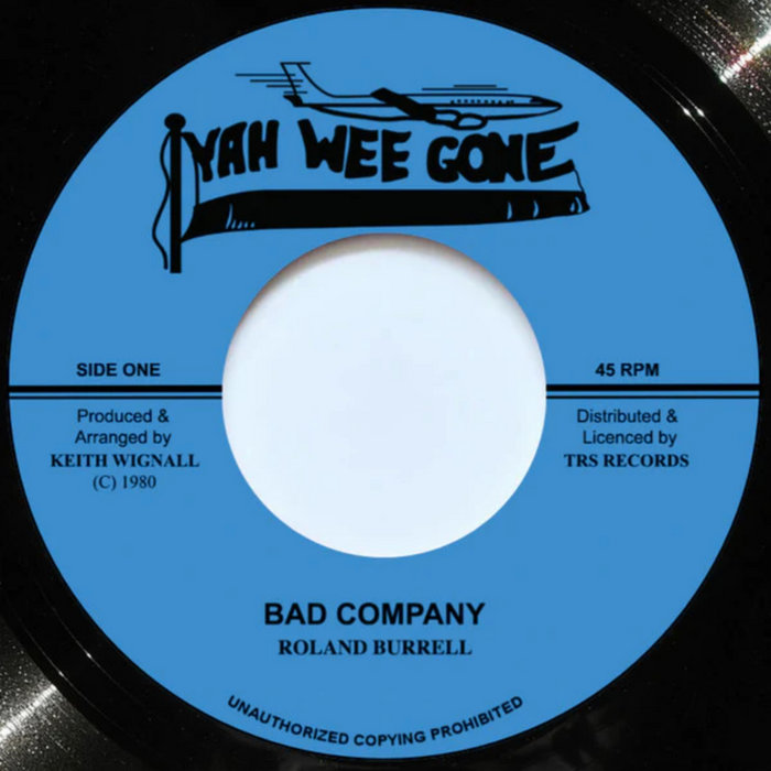 TRS Records – ROLAND BURRELL – Bad Company