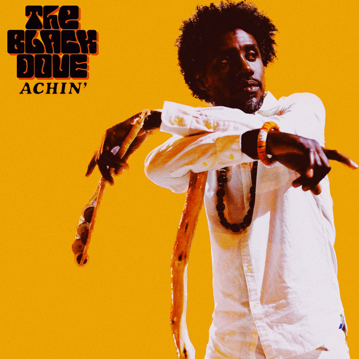 The Black Dove – Achin'