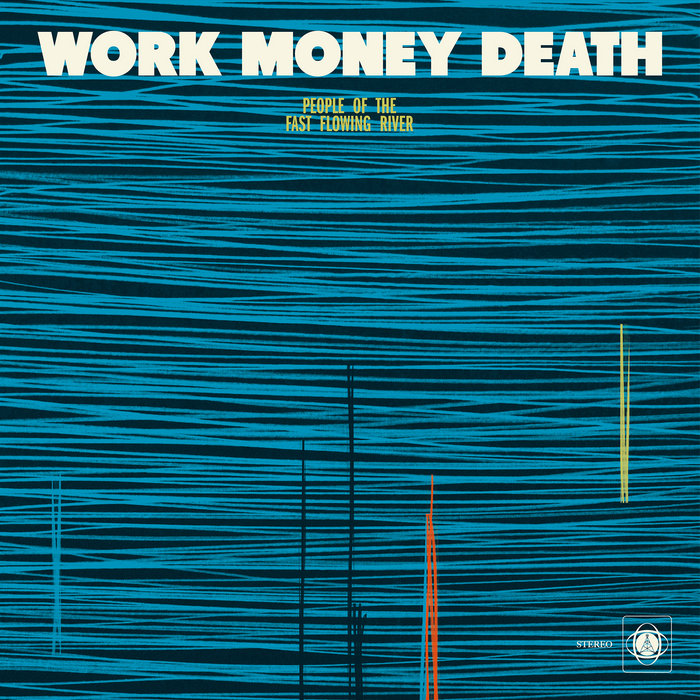 Work Money Death – We Are The People