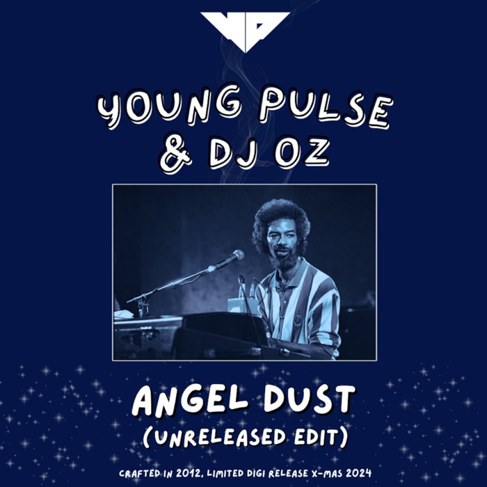 Young Pulse – G.S.H – Angel Dust (Young Pulse & DJ Oz unreleased edit)