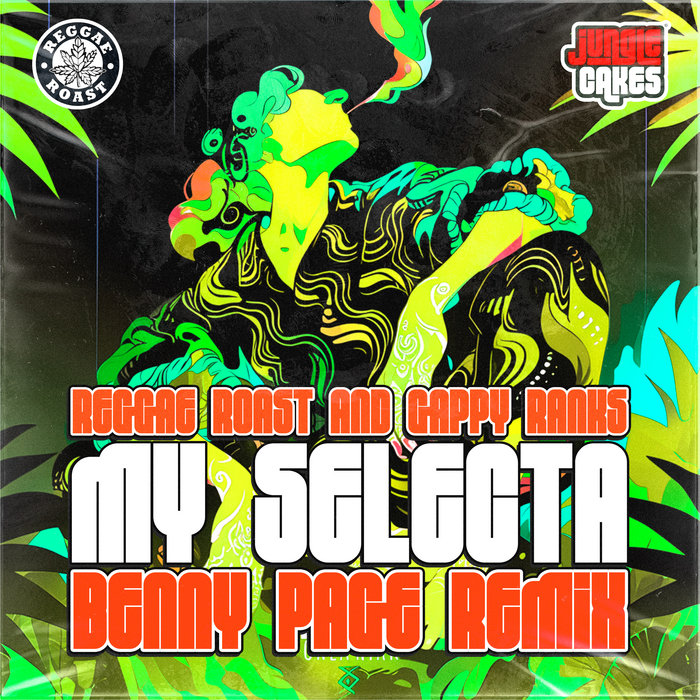 Benny Page, Reggae Roast, Gappy Ranks – My Selecta (Benny Page Remix)