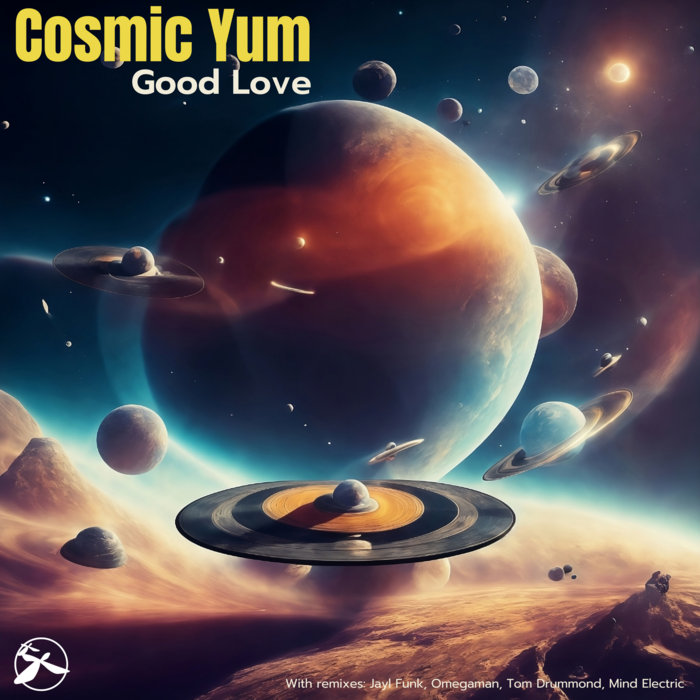 Cosmic Yum – Good Love (Mind Electric Remix)