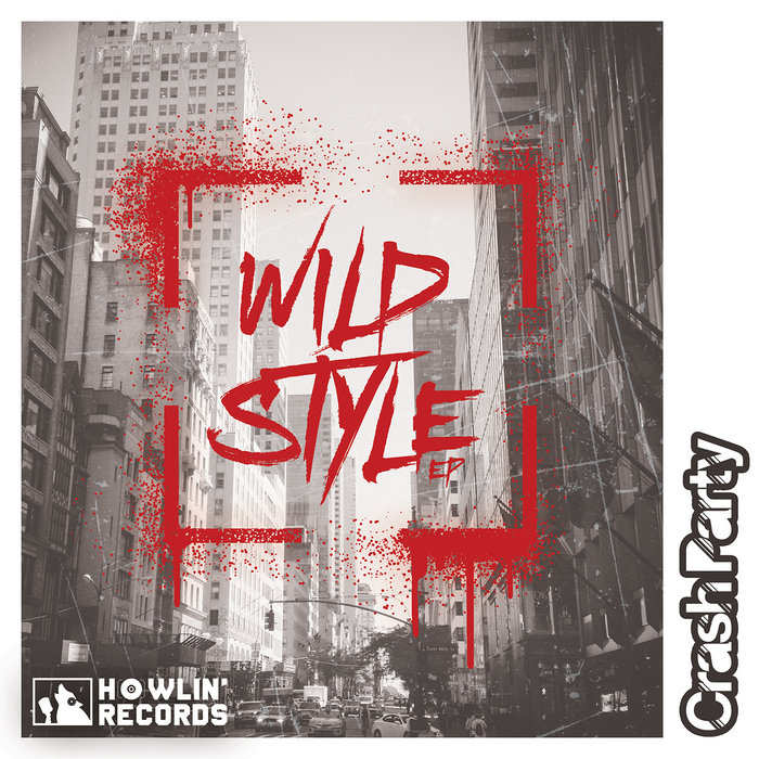 Crash Party – Wild Style