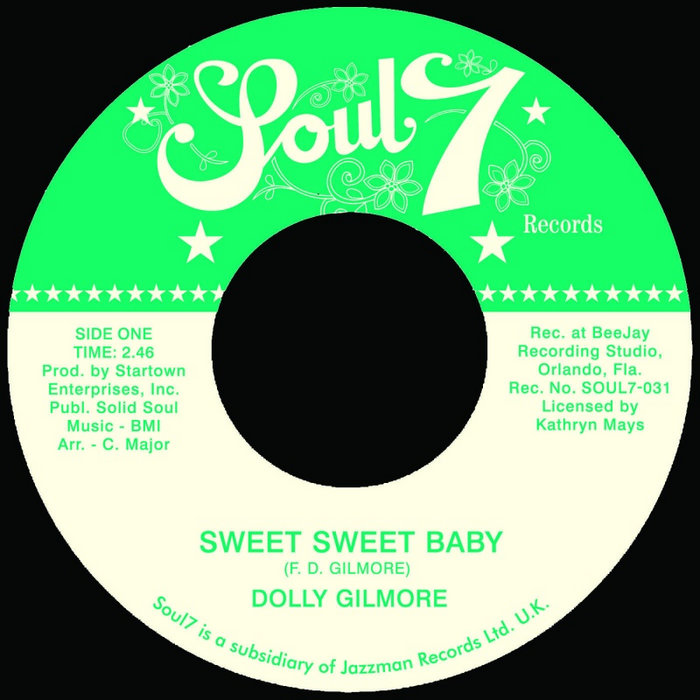 Dolly Gilmore – Sweet Sweet Baby / Dont You Know You're the Yes