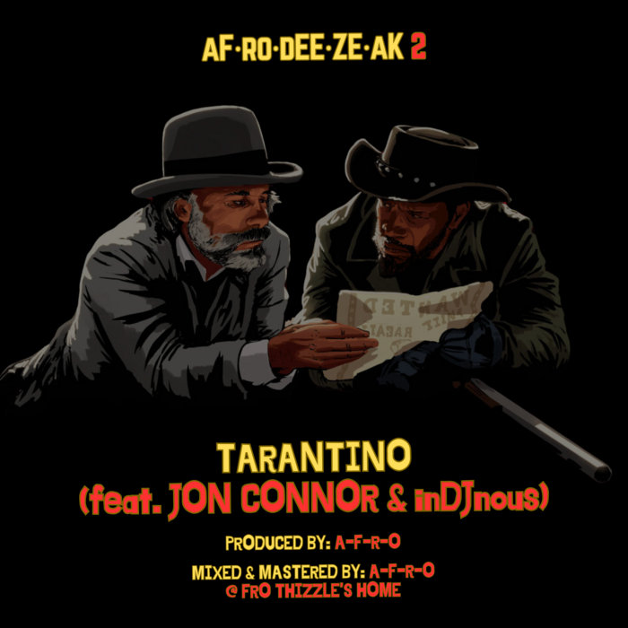 A-F-R-O – Tarantino (feat. Jon Connor & inDJnous)