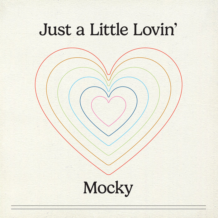 Mocky – Just a Little Lovin’