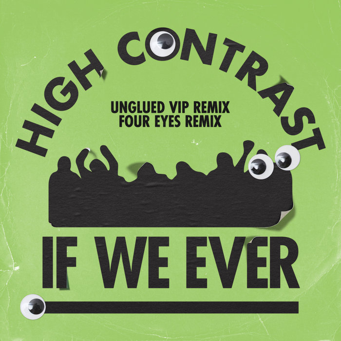 High Contrast – If We Ever (Remixes)