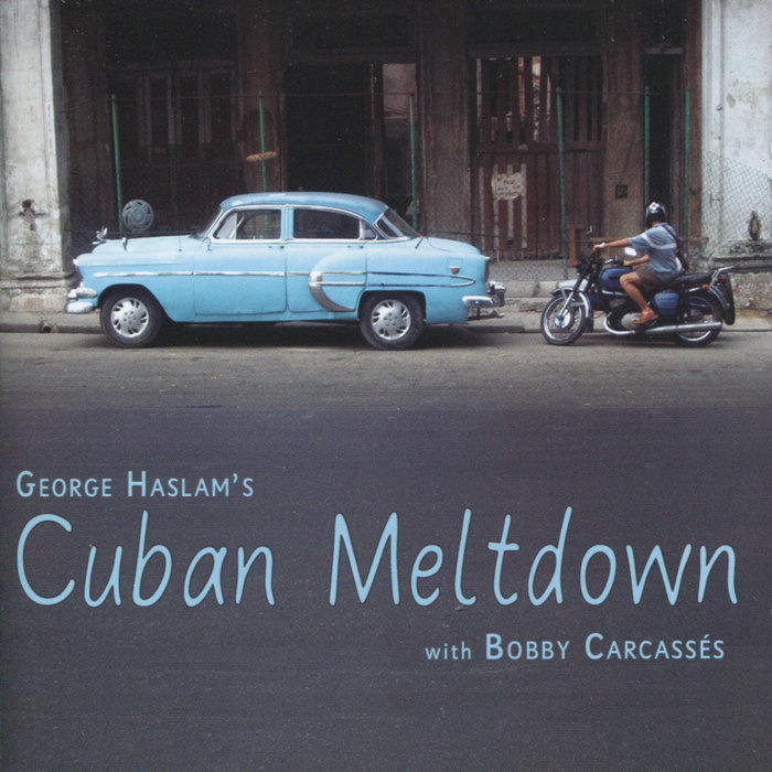 George Haslam & Bobby Carcassés – Sin Tema