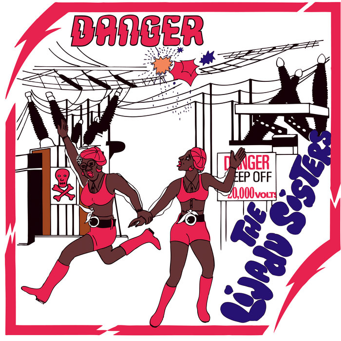 The Lijadu Sisters – Danger