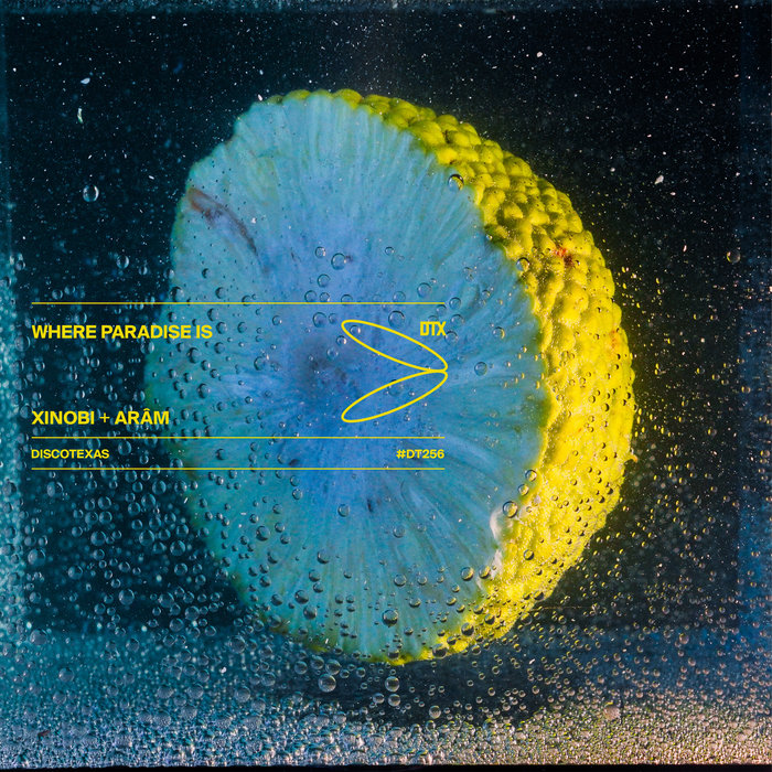 Xinobi & Arâm – Where Paradise Is