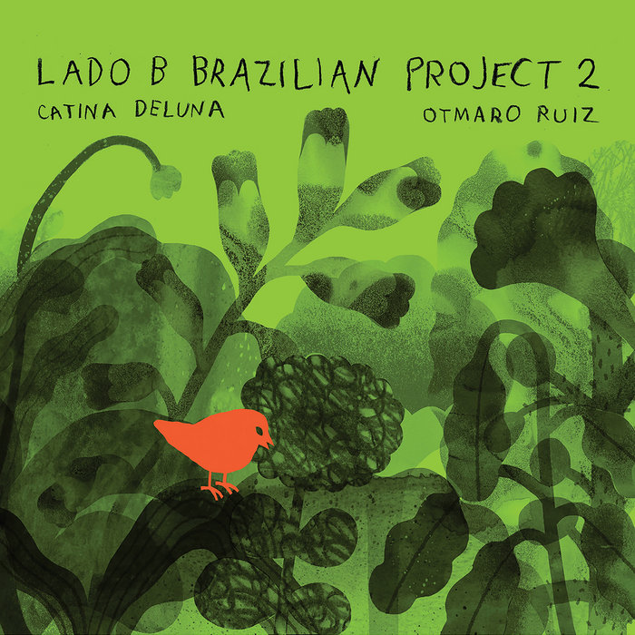 Catina DeLuna & Otmaro Ruíz – Requebre Que Eu Dou Um Doce